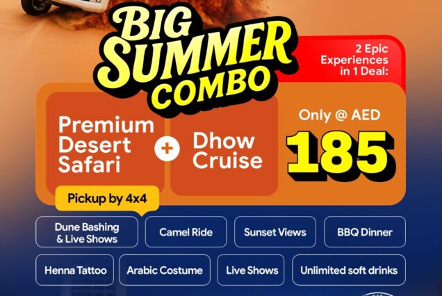Big Summer Combo Deal – Desert Safari + Dhow Cruise (Only AED 185)